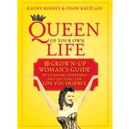 Queen of Your Own Life : The Grown-up Woman's Guide to Claim..., 9780373892150