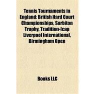 Tennis Tournaments in England : British Hard Court Champions..., 9781157352150