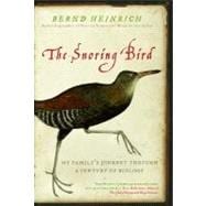 The Snoring Bird: My Family's Journey Through a Century of B..., 9780060742157