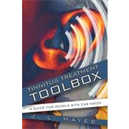Tinnitus Treatment Toolbox : A Guide for People with Ear Noi..., 9781426912160