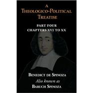 A Theologico-Political Treatise: Chapters XVI to XX,9781604502169 A Theologico-Political Treatise: Chapters XVI to XX,9781604502169