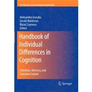 Handbook of Individual Differences in Cognition : Attention,..., 9781461432173