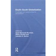 South-South Globalization : Challenges and Opportunities for..., 9780415592178