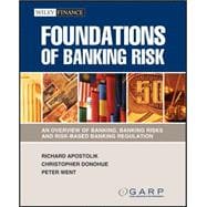 Foundations of Banking Risk : An Overview of Banking, Bankin..., 9780470442197