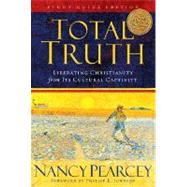 Total Truth : Liberating Christianity from Its Cultural Capt..., 9781433502200