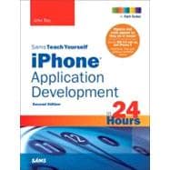 Sams Teach Yourself Iphone Application Development in 24 Hou..., 9780672332203