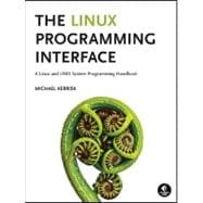 The Linux Programming Interface: A Linux and Unix System Pro..., 9781593272203