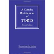 A Concise Restatement of Torts,9780314932204 A Concise Restatement of Torts,9780314932204
