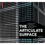 The Articulate Surface: Ornament and Technology in Contempor..., 9783034602211