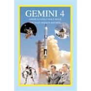 Gemini 4 : America's First Space Walk: the NASA Mission Repo..., 9781926592220