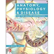 Anatomy, Physiology, and Disease for the Health Professions,9780073402222 Anatomy, Physiology, and Disease for the Health Professions,9780073402222
