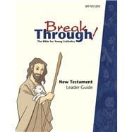 Breakthrough Bible, New Testament Leader Guide,9781599822228 Breakthrough Bible, New Testament Leader Guide,9781599822228