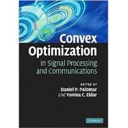 Convex Optimization in Signal Processing and Communications, 9780521762229