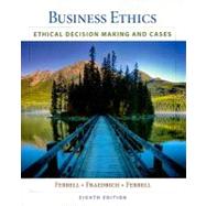 Business Ethics : Ethical Decision Making and Cases,9781439042236 Business Ethics : Ethical Decision Making and Cases,9781439042236