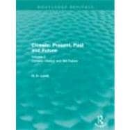 Climate: Present, Past and Future: Volume 2: Climatic Histor..., 9780415682237