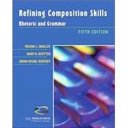 Refining Composition Skills : Rhetoric and Grammar,9780838402238 Refining Composition Skills : Rhetoric and Grammar,9780838402238