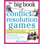 The Big Book of Conflict Resolution Games: Quick, Effective ..., 9780071742245