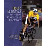 Hole's Essentials of Human Anatomy and Physiology with OLC bind-In Card,9780072932249 Hole's Essentials of Human Anatomy and Physiology with OLC bind-In Card,9780072932249