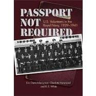 Passport Not Required: U.S. Volunteers in the Royal Navy, 19..., 9781591142249
