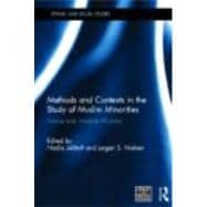 Methods and Contexts in the Study of Muslim Minorities: Visi..., 9780415692250