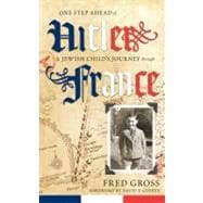 One Step Ahead of Hitler: A Jewish Child's Journey Through F..., 9780881462258