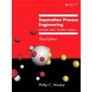 Separation Process Engineering : Includes Mass Transfer Anal..., 9780131382275
