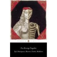 Five Revenge Tragedies : The Spanish Tragedy; Hamlet; Antoni..., 9780141192277