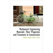 Mechanical Engineering Materials : Their Properties and Trea..., 9780559642289