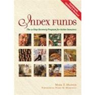Index Funds : The 12-Step Recovery Program for Active Invest..., 9780976802310