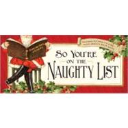 So You're on the Naughty List : 22 Stocking Stuffer Coupons ..., 9781402252310
