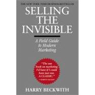 Selling the Invisible : A Field Guide to Modern Marketing, 9780446672313