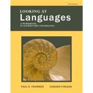 Looking at Languages : A Workbook in Elementary Linguistics,9780495912316 Looking at Languages : A Workbook in Elementary Linguistics,9780495912316