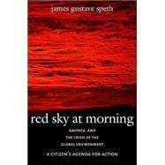 Red Sky at Morning : America and the Crisis of the Global Environment,9780300102321 Red Sky at Morning : America and the Crisis of the Global Environment,9780300102321