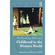 The Routledge History of Childhood in the Western World, 9780415782326