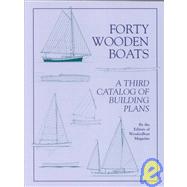 Rent or Buy Forty Wooden Boats : A Third Catalog of Building Plans 