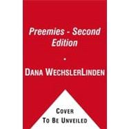 Preemies - Second Edition : The Essential Guide for Parents ..., 9781416572329