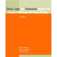 Ethical, Legal, and Professional Issues in the Practice of Marriage and Family Therapy,9780137692330 Ethical, Legal, and Professional Issues in the Practice of Marriage and Family Therapy,9780137692330