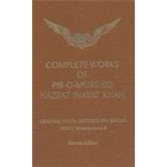 Complete Works of Pir-O-Murshid Hazrat Inayat Khan, Source E..., 9780930872335
