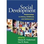 Social Development : Relationships in Infancy, Childhood, an..., 9781609182335