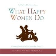 What Happy Women Do: Nail Night and the Unicorn Dance -- A S..., 9781577492337