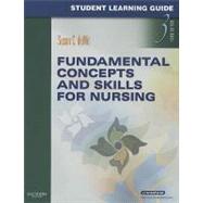 Student Learning Guide for Fundamental Concepts and Skills for Nursing,9781416062349 Student Learning Guide for Fundamental Concepts and Skills for Nursing,9781416062349