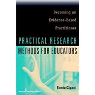 ISBN 9780826122353 product image for Practical Research Methods for Educators: Becoming an Evidence-Based Practitione | upcitemdb.com