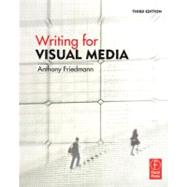 Writing for Visual Media,9780240812359 Writing for Visual Media,9780240812359