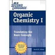Organic Chemistry I as a Second Language: Translating the Basic Concepts,9780471272359 Organic Chemistry I as a Second Language: Translating the Basic Concepts,9780471272359