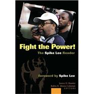 Fight the Power!: The Spike Lee Reader,9781433102363 Fight the Power!: The Spike Lee Reader,9781433102363
