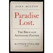 John Milton, Paradise Lost : The Biblically Annotated Editio..., 9780881462364