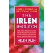 The Irlen Revolution: A Guide to Changing Your Perception an..., 9780757002366