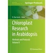 Chloroplast Research in Arabidopsis : Methods and Protocols,..., 9781617792366