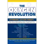 Oxygen Revolution : Hyperbaric Oxygen Therapy - The Groundbr..., 9781578262373