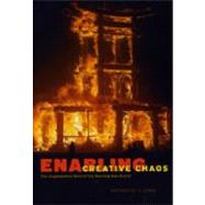 Enabling Creative Chaos : The Organization Behind the Burnin..., 9780226102375